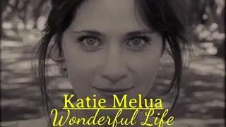 KATIE MELUA | Wonderful Life (Music Video)