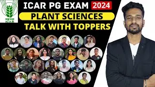 ICAR PG PLANT SCIENCES Toppers -2024| Talk with Toppers | Is coaching required or not?|Honest Review