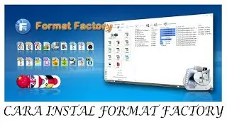 #md - Format Factory - How To Instal, Cara instal Format Factory.