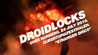 Droidlocks live in Norberg, 2010