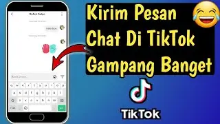 Cara Mengirim Pesan Di TikTok / Cara Chat Di TikTok