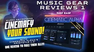 Music Gear Reviews 1 - Cinematic Alpha's VST Reverb Plugin - Aristotle 1.1
