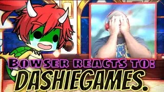 Bowser reacts to: DashieGames - Gacha Life 2 reaction. 🤣🔥