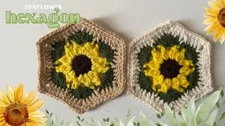Crochet Sunflower Hexagon Tutorial | Step-By-Step