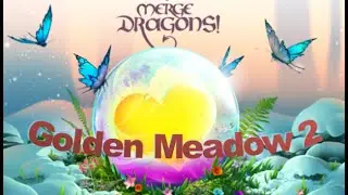 Merge Dragons Golden Meadow 2