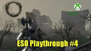 Elder Scrolls Online (ESO) Xbox One Templar Playthrough #4