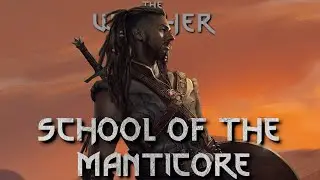 The Origins Of The Manticore School - Witcher Lore