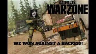 WE WON AGAINST HACKERS!! - Warzone Gameplay
