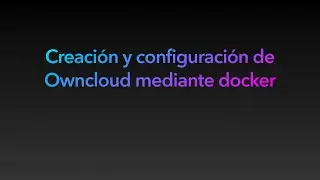 Instalación owncloud mediante docker