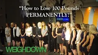 How to Lose 100 Pounds PERMANENTLY | Weigh Down