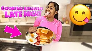 COOK WITH ME | LATE NIGHT BREAKFAST
