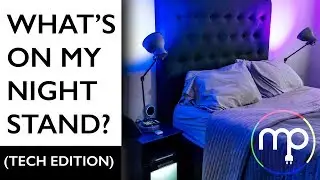 What’s on my nightstand? (Tech Edition)