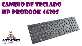 Cambio de Teclado  Laptop HP ProBook 4530s