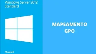 Windows Server - Mapeamento GPO