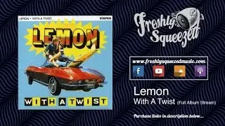 Lemon - With A Twist (Full Album) 