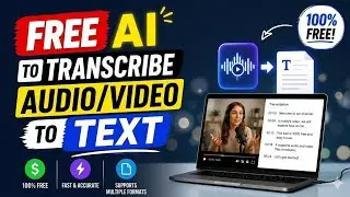Convert Audio or Video to Text for Free | Free Transcription Software | Free Transcription AI