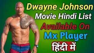 dwayne johnson movies in hindi dubbed available on mx player