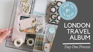 London Travel Album | Day One Process using the Ali Edwards Travel Collection