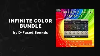 D-Fused Sounds Infinite Color Bundle - 3 Min Walkthrough Video (62% off for a limited time)