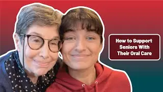 Oral Health for Seniors: Caregiver Guide (Part 5)