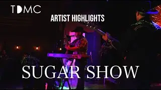TDMC Artist Highlight: SUGAR SHOW Concert Reel