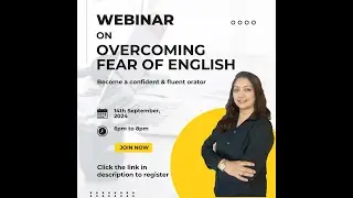 Webinar on 'Overcome the Fear of English: Speak Confidently and Master Your Language Skills