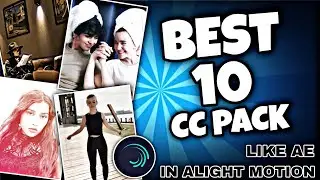 Top 5 CC Presets Pack Like AE | Alight Motion CC Effect