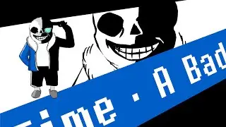 Having a Bad Time [Undertale × Persona 3 Mix, Extended]