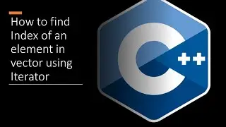 How to find index of a given element in a Vector in C++