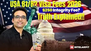 USA B1/B2 Visa Fees 2026 | $250 Integrity Fee Increase Truth Explained