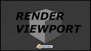 Render Viewport in Blender
