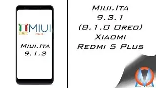 Xiaomi Redmi 5 plus  MIUI10 Italia 9.3.1 (8.1.0 Oreo)