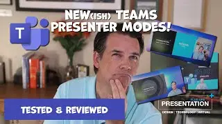 Unlocking The Secrets to Microsoft Teams All-New Presenter Modes