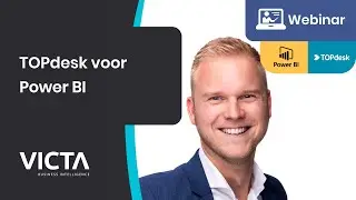 Victa Webinars - Power BI voor TOPdesk Sprint Sessie