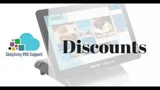Discounts - Oracle Micros Simphony POS Training and Support