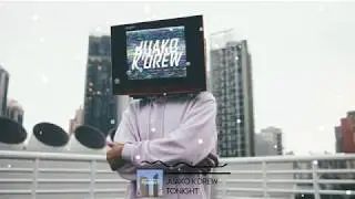 Juako K'Drew - Tonight