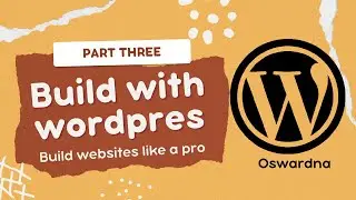 Build websites with Wordpress like a pro   Part 3