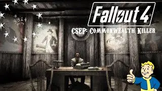 Fallout 4 Mod: CSEP: Commonwealth Killer| Commonwealth Bounty Hunter Quest!!!