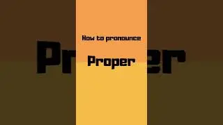 How to pronounce proper? proper pronunciation #shorts #how #howto #proper #pronunciation