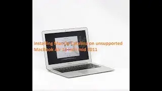 How to install Mac Os Catalina on MacBook Air mid 2011