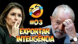 LULA ''EXPORTAR INTELIGÊNCIA'' MEME #03