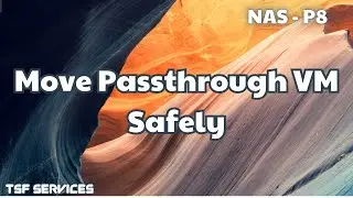 Nas - P8 How to Migrate Proxmox VM Using Disk Passthrough to a New Host