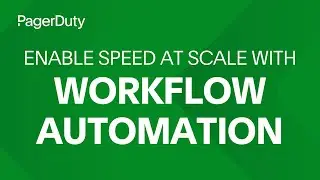 Automate business tasks for Dev & IT with PagerDuty Workflow Automation