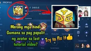 Merong mga hindi Gumana sa pag papalit ng Avatar sa ML? Try natin ayusin ❤️