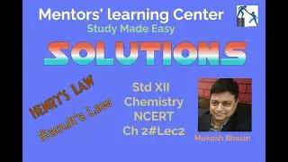 CBSE Class 12 Chemistry | NCERT Ch2 | Solutions | Raoult's Law | Henry's Law | Lec 2