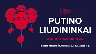 Putino liudininkai | filmo anonsas | Kinuose nuo balandžio 19 d.
