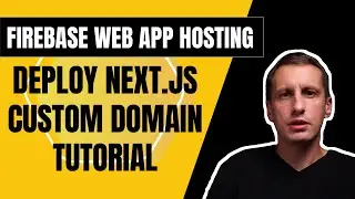 Deploy Next.js to a Custom Domain Quickly with Firebase | App Hosting Tutorial