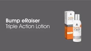 Bump eRaiser Triple Action Lotion