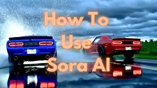 How To Use Sora AI - A First Look