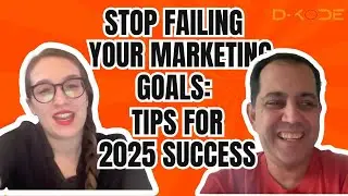 Stop Failing Your Marketing Goals: Three Tips for 2025 Success